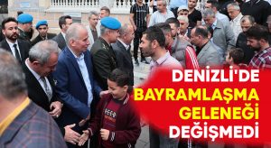 Denizli’de bayramlaşma geleneği değişmedi