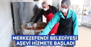 Merkezefendi Belediyesi Aşevi hizmete başladı!