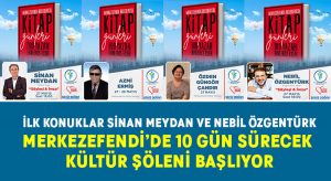 Merkezefendi’de 10 gün sürecek kültür şöleni başlıyor