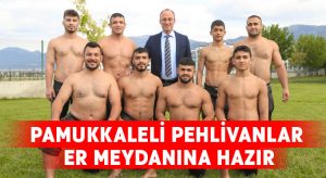 Pamukkaleli Pehlivanlar Er Meydanına Hazır