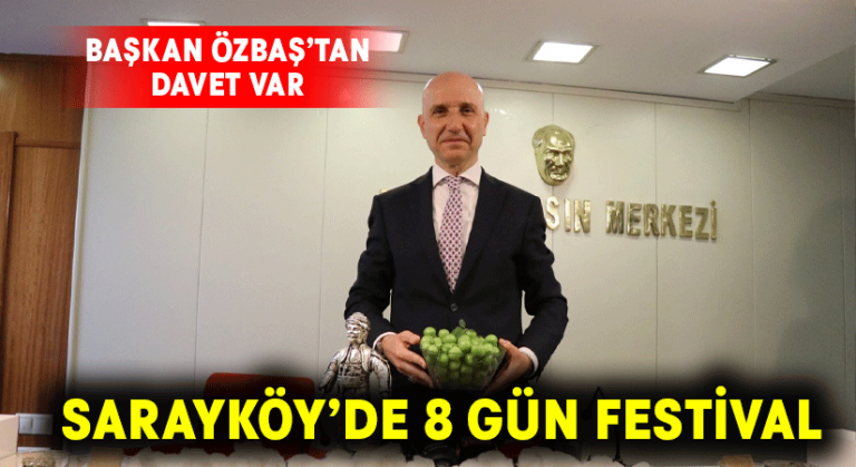 Sarayköy’de 8 gün festival var