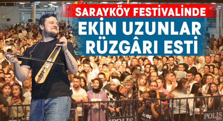 Sarayköy festivalinde Ekin Uzunlar rüzgârı esti