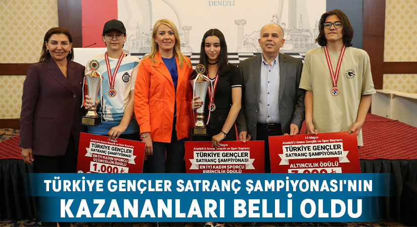 Türkiye Gençler Satranç Şampiyonası’nın kazananları belli oldu