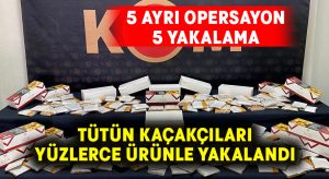 Tütün kaçakçılarına operasyon