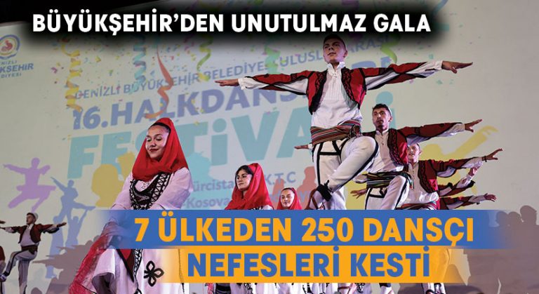 7 ülkeden 250 dansçı nefesleri kesti