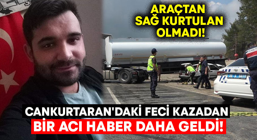 Cankurtaran’daki feci kazadan bir acı haber daha geldi!