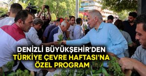 Denizli Büyükşehir’den Türkiye Çevre Haftası’na özel program