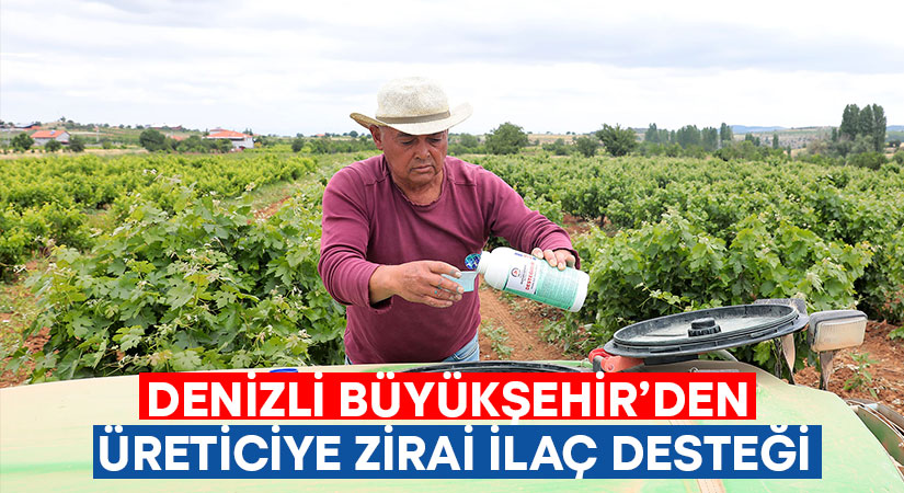 Denizli Büyükşehir’den üreticiye zirai ilaç desteği