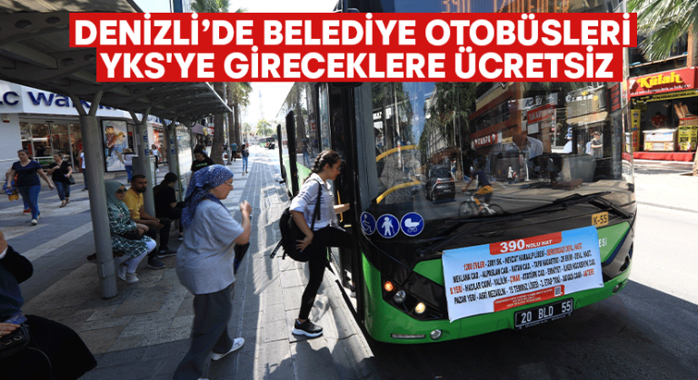 Denizli Büyükşehir otobüsleri YKS’ye gireceklere ücretsiz