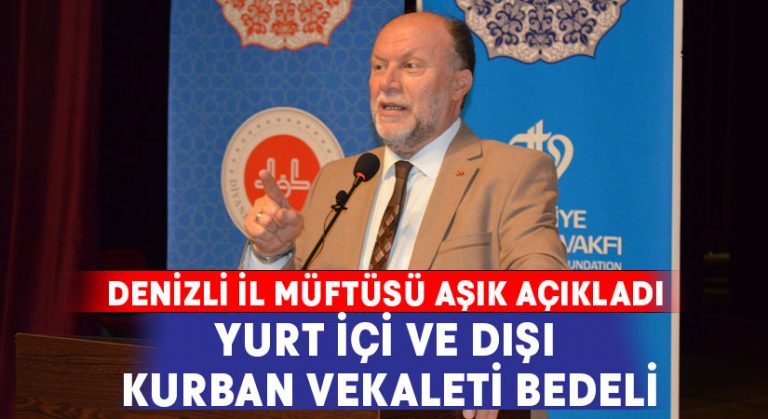 Denizli İl Müftüsü Aşık açıkladı.. Yurt içi ve dışı kurban vekaleti bedeli