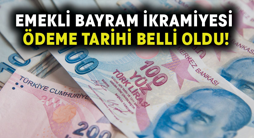 Emekli bayram ikramiyesi ödeme tarihi belli oldu!