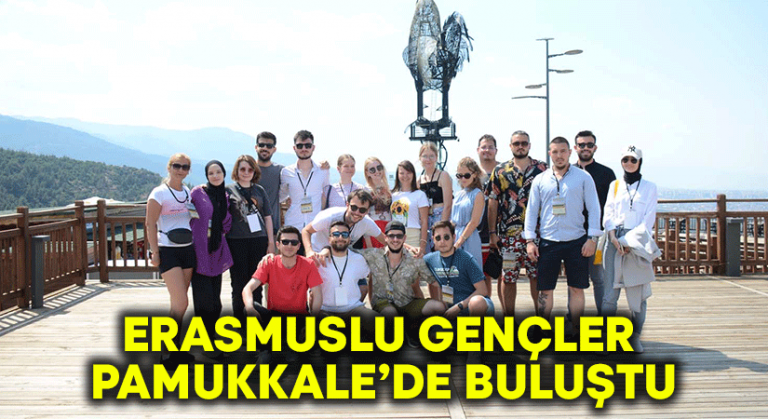 Erasmuslu Gençler Pamukkale’de Buluştu