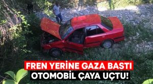 Fren yerine gaza bastı, otomobil çaya uçtu!