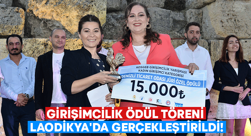 Girişimcilik ödül töreni Laodikya’da gerçekleştirildi!