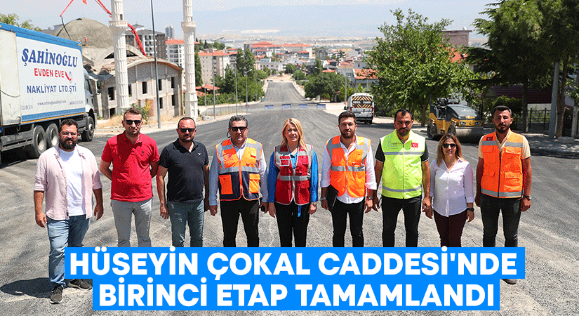 Hüseyin Çokal Caddesi’nde birinci etap tamamlandı!