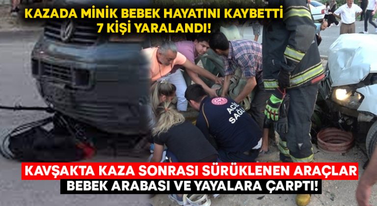 Kavşakta kaza sonrası sürüklenen araçlar bebek arabası ve yayalara çarptı!