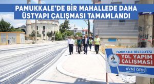 Pamukkale’de Bir Mahallede Daha Üstyapı Çalışması Tamamlandı