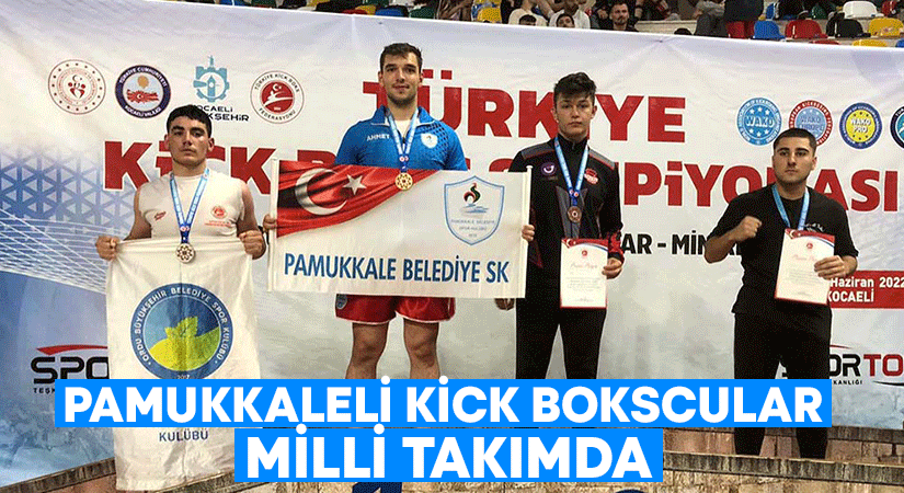 Pamukkaleli Kick Bokscular Milli Tak Mda Deda Haber