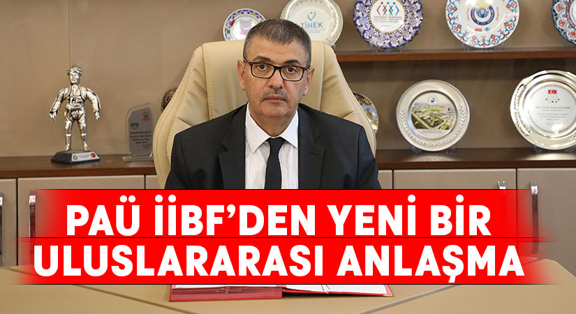 PAÜ İİBF’den Yeni Bir Uluslararası Anlaşma