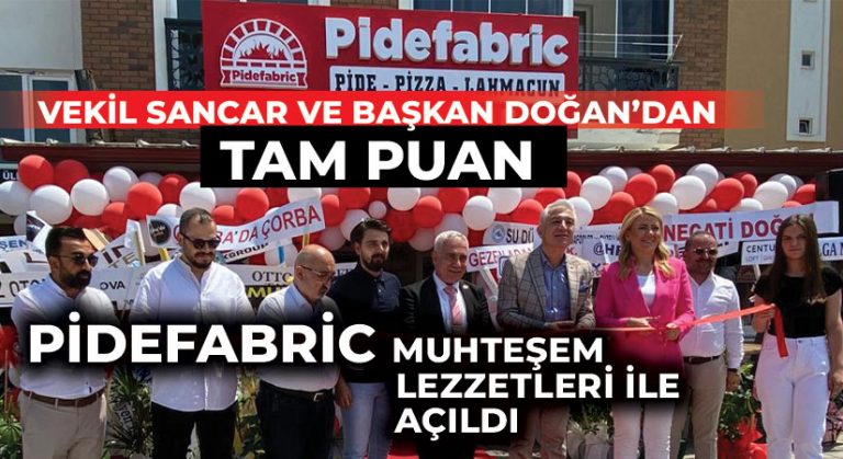 Pidefabric muhteşem lezzetleri ile açıldı