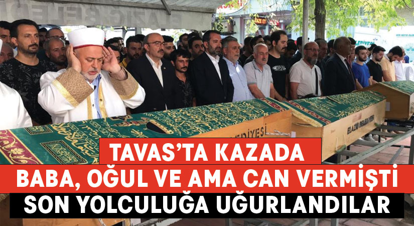 Baba, oğul ve amca son yolculuklarına uğurlandı