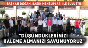 Başkan Doğan, basın mensupları ile buluştu