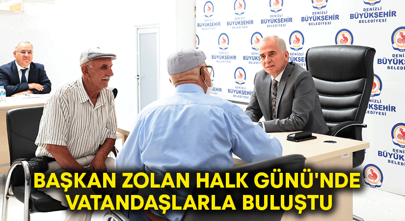 Başkan Zolan Halk Günü’nde vatandaşlarla buluştu