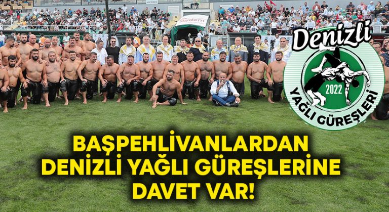 Başpehlivanlardan Denizli Yağlı Güreşlerine Davet