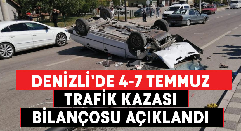 Denizli’de 4-7 Temmuz trafik kazası bilançosu açıklandı