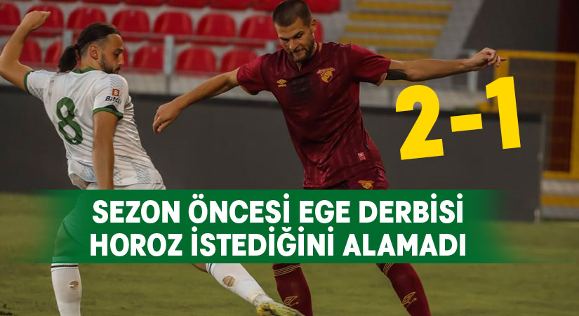 Denizlispor hazırlık maçında mağlup