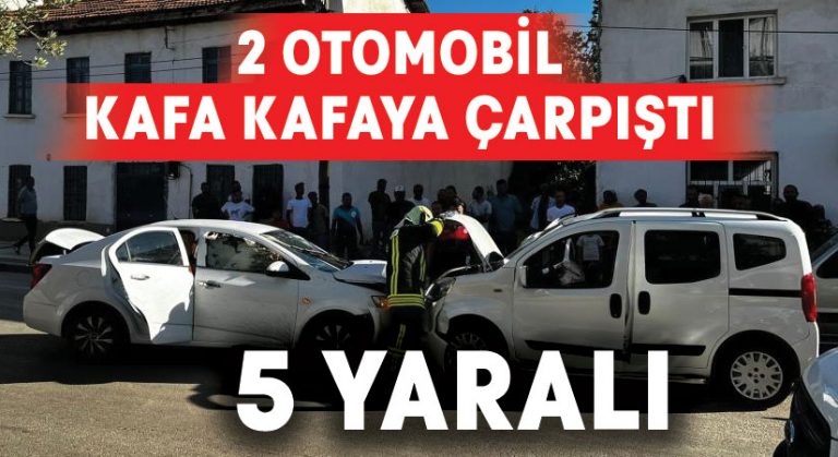 İki otomobil kafa kafaya çarpıştı: 5 yaralı