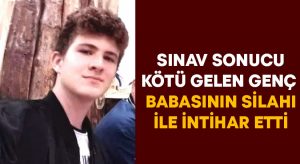 Sınav sonucu kötü gelen genç babasının silahı ile intihar etti