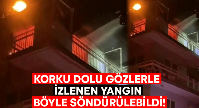 Korku dolu gözlerle izlenen yangın böyle söndürülebildi!