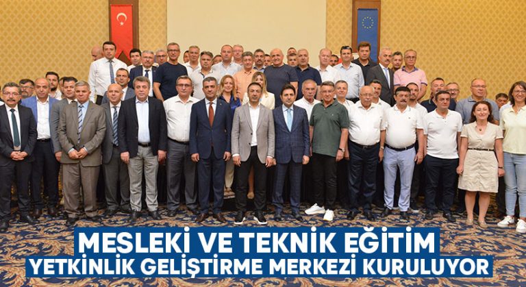 <a></noscript>Mesleki ve Teknik Eğitim Yetkinlik Geliştirme Merkezi Kuruluyor</a>