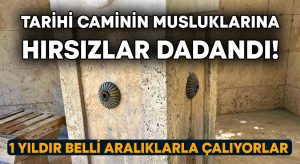 Tarihi caminin musluklarına hırsızlar dadandı! 1 yıldır belli aralıklarla çalıyorlar