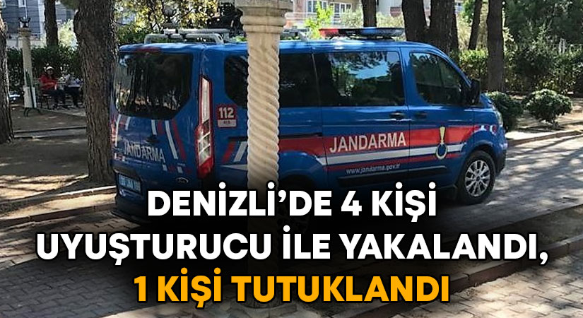 Denizli’de 4 kişi uyuşturucu ile yakalandı, 1 kişi tutuklandı