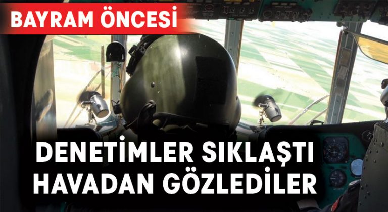 Yaklaşan bayram öncesi denetimler arttı