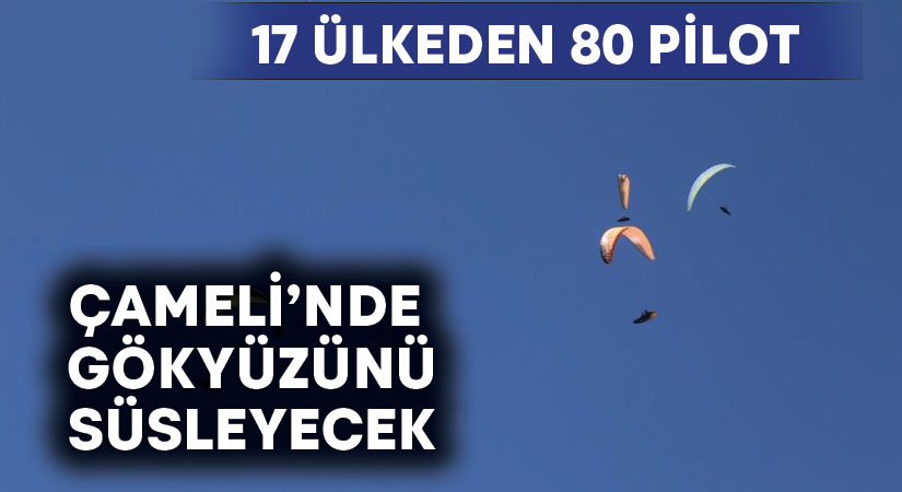 17 ülkeden 80 paraşütçü Çameli semalarını süsleyecek