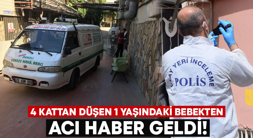 4 kattan düşen 1 yaşındaki bebekten acı haber geldi!