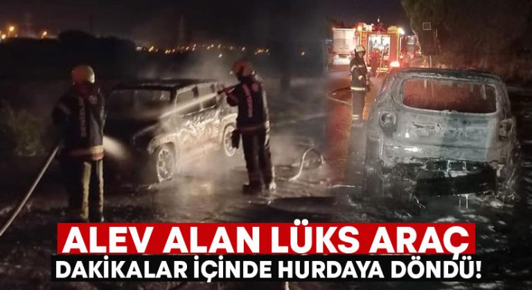 Alev alan lüks araç dakikalar içinde hurdaya döndü!