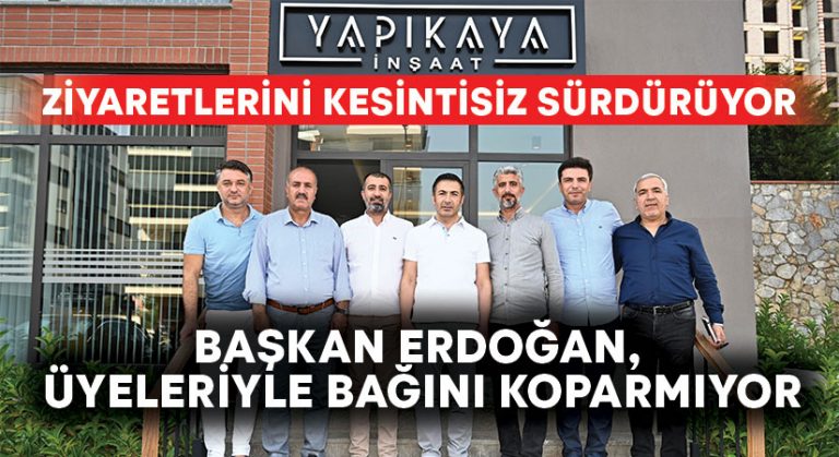 Başkan Erdoğan, üyeleriyle bağını koparmıyor