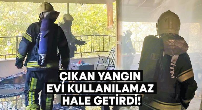 Çıkan yangın evi kullanılamaz hale getirdi!