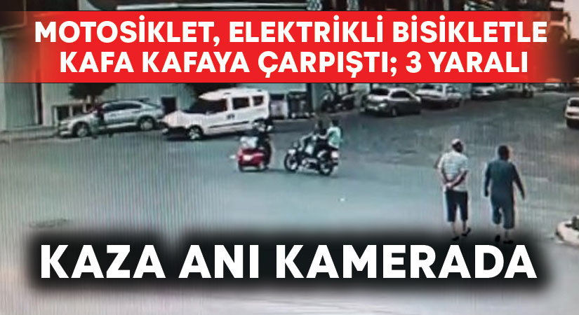 Motosiklet, elektrikli bisikletle kafa kafaya çarpıştı; 3 yaralı