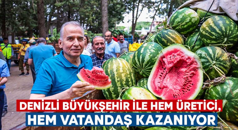 Denizli Büyükşehir ile hem üretici, hem vatandaş kazanıyor