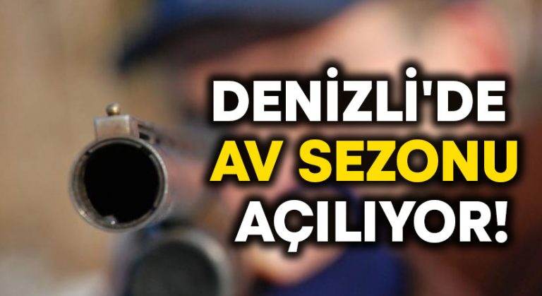 Denizli’de av sezonu açılıyor!