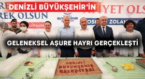 Denizlililer Büyükşehir’in geleneksel aşure hayrı gerçekleşti