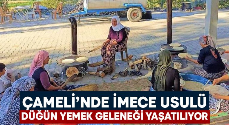 Çameli’nde imece usulü düğün yemek geleneği yaşatılıyor