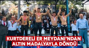 Kurtdereli Er Meydanı’ndan Altın Madalyayla Döndü