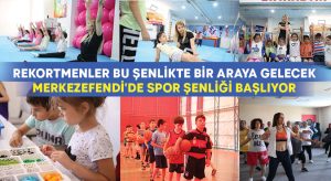 Merkezefendi’de spor şenliği başlıyor