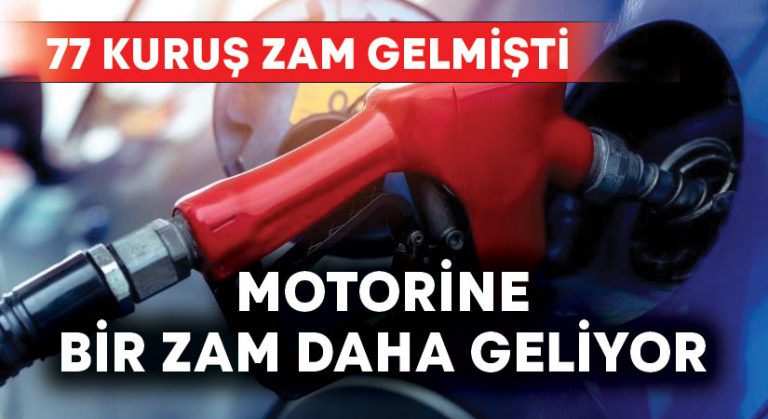 Motorine zam geliyor